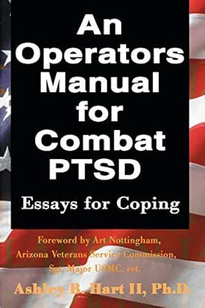 an operators manual for combat ptsd essays for coping Reader