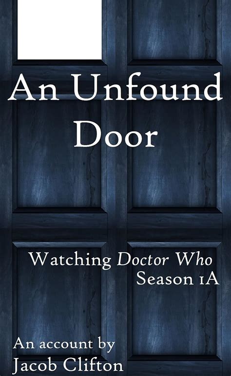 an unfound door watching doctor who season 1a Kindle Editon