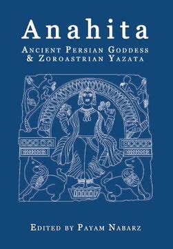 anahita ancient persian goddess and zoroastrian yazata Epub