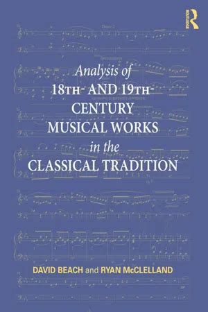 analysis of 18th and 19th century musical works in the classical tradition Epub