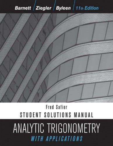 analytic trigonometry with applications student solutions manual Kindle Editon