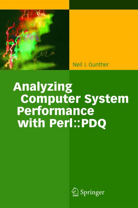 analyzing computer systems performance with perl pdq Epub