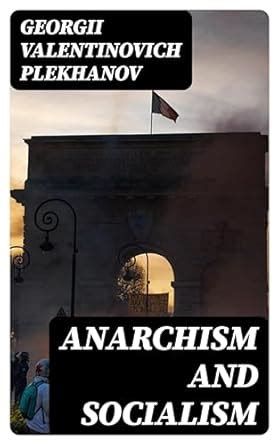 anarchism socialism georgii valentinovich plekhanov PDF