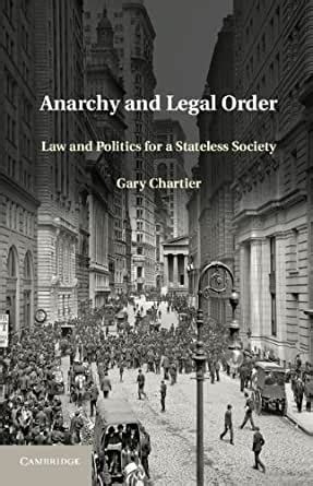 anarchy and legal order law and politics for a stateless society Epub