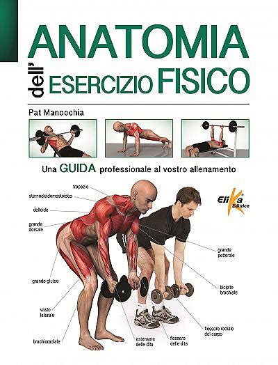 anatomia-dell-esercizio-fisico-elika Ebook Kindle Editon