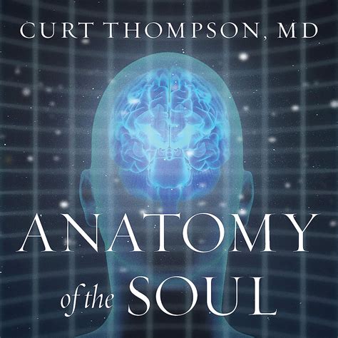 anatomy of the soul surprising connections between neuroscience and spiritual practices that can transform your Epub