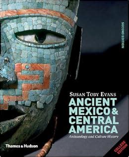 ancient mexico and central america archaeology and culture history Doc
