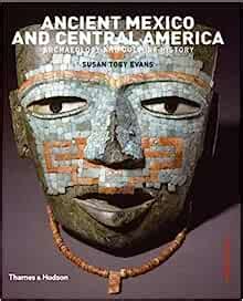 ancient mexico and central america archaeology and culture history Doc