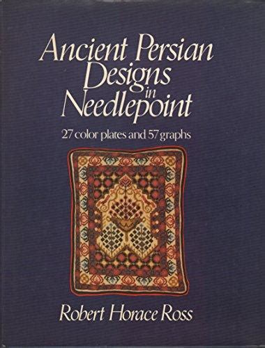 ancient persian designs in needlepoint 27 color plates and 57 graphs Epub