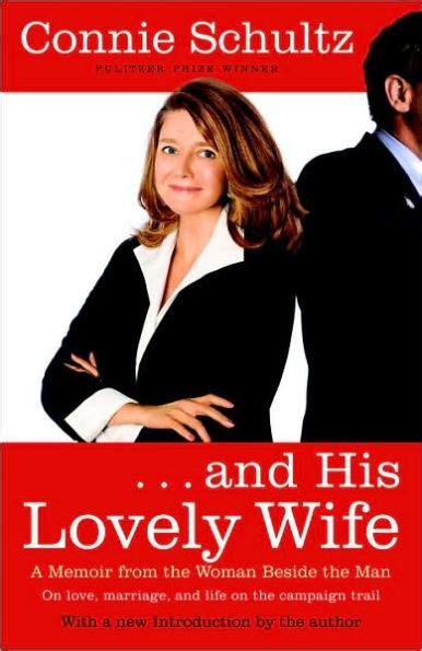 and his lovely wife a memoir from the woman beside the man Kindle Editon