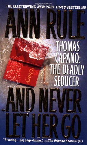 and never let her go thomas capano the deadly seducer Doc