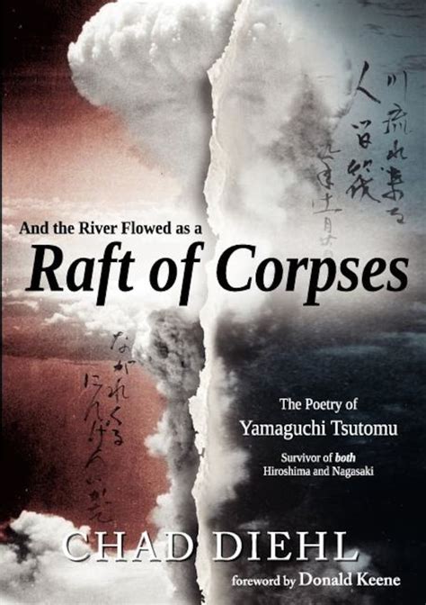 and the river flowed as a raft of corpses the poetry of yamaguchi tsutomu survivor of both hiroshima and nagasaki Epub