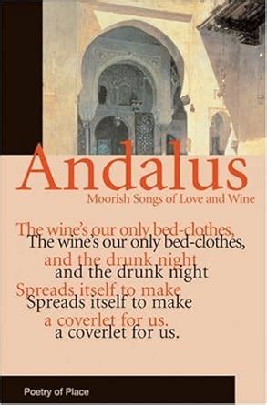 andalus moorish songs of love and wine poetry of place Epub