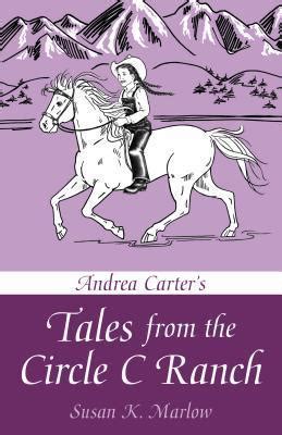 andrea carters tales from the circle c ranch Reader