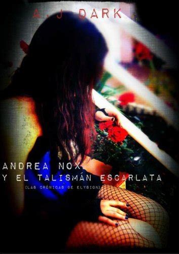 andrea nox y el talisman escarlata cronicas de elysion nº 1 Epub