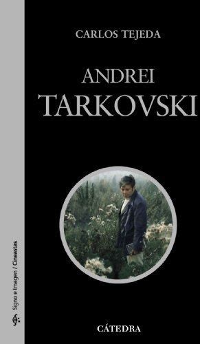 andrei tarkovski signo e imagen signo e imagen cineastas Doc