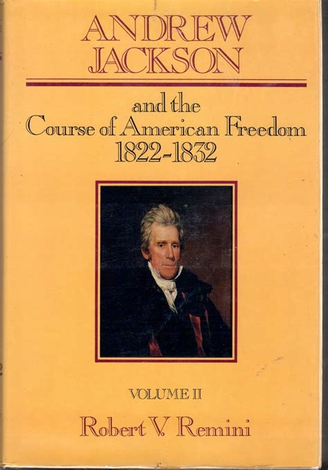 andrew jackson the course of american freedom 1822 1832 Kindle Editon