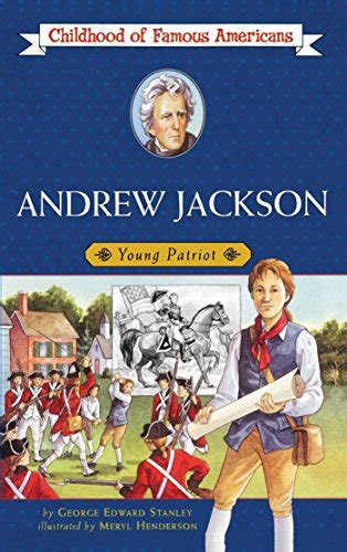 andrew jackson young patriot childhood of famous americans Reader