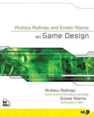 andrew rollings and ernest adams on game design Ebook Kindle Editon