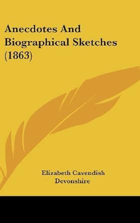 anecdotes biographical sketches elizabeth cavendish PDF