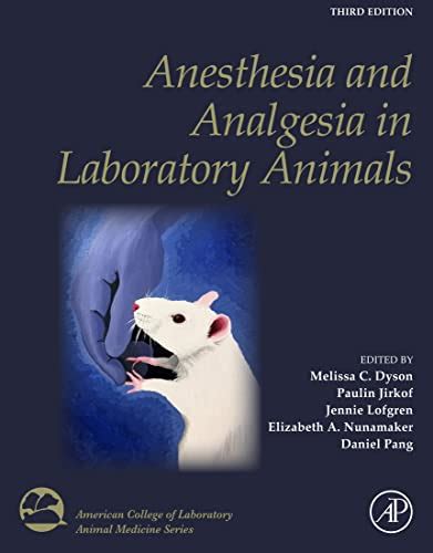 anesthesia and analgesia in laboratory animals second edition american college of laboratory animal medicine Doc