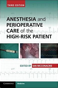 anesthesia and perioperative care of the high risk patient Kindle Editon