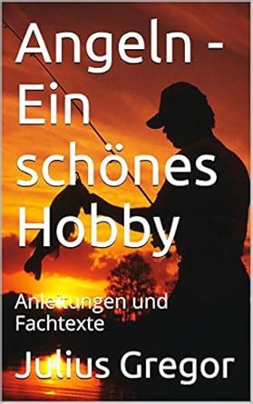 angeln sch nes hobby anleitungen fachtexte ebook Kindle Editon