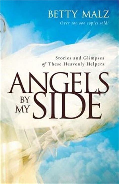 angels by my side stories and glimpses of these heavenly helpers PDF