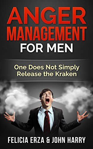 anger management for men one does not simply release the kraken Reader