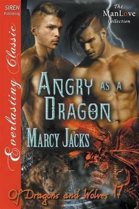 angry as a dragon of dragons and wolves 17 siren publishing everlasting classic manlove Doc