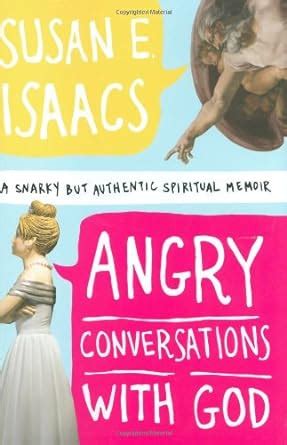 angry conversations with god a snarky but authentic spiritual memoir Doc