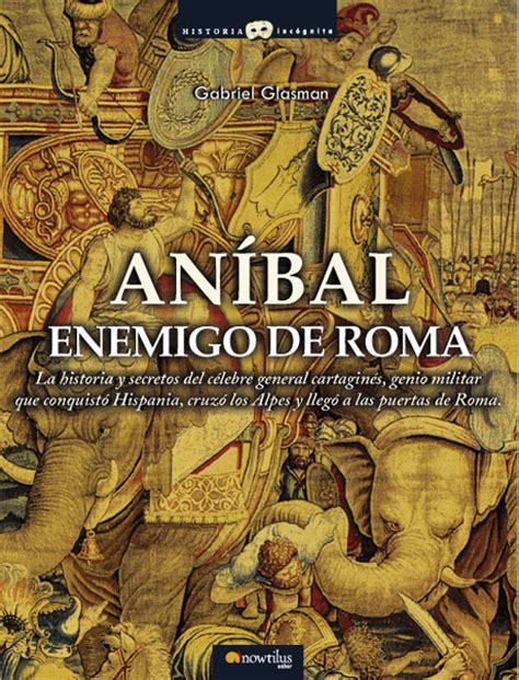 anibal enemigo de roma anibal vol i nb historica Kindle Editon