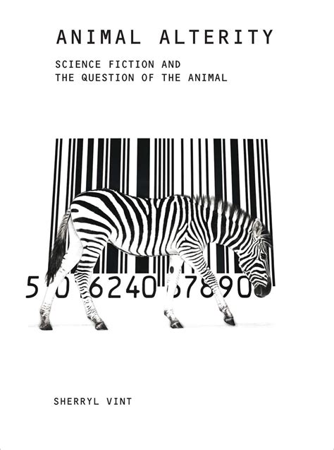 animal alterity science fiction and the question of the animal Kindle Editon
