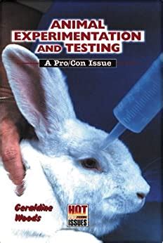 animal experimentation and testing hot pro or con issues Epub