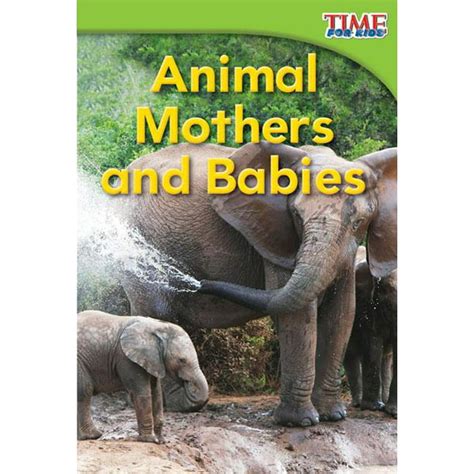 animal mothers and babies time for kids nonfiction readers level 1 4 Epub