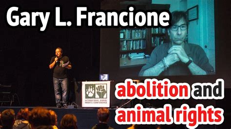 animal rights abolitionist gary francione Doc