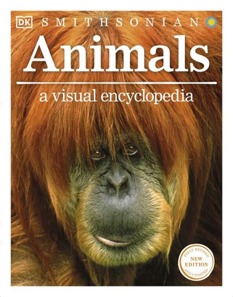 animals a visual encyclopedia second edition Reader