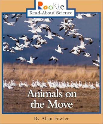 animals on the move rookie read about science Kindle Editon