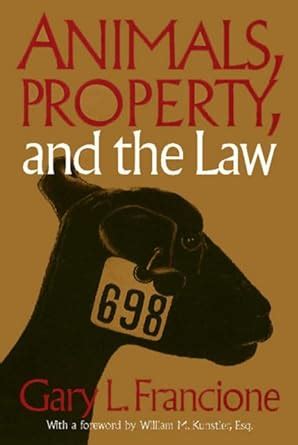 animals property and the law ethics and action Reader