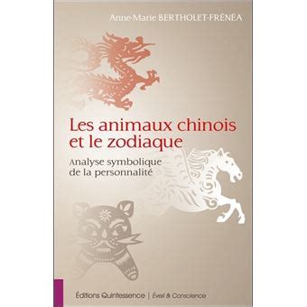 animaux chinois zodiaque symbolique personnalit ebook Doc