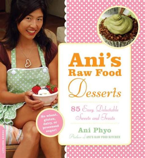 anis raw food desserts 85 easy delectable sweets and treats Epub