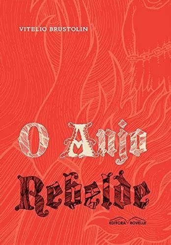 anjo rebelde portuguese vitio brustolin ebook PDF