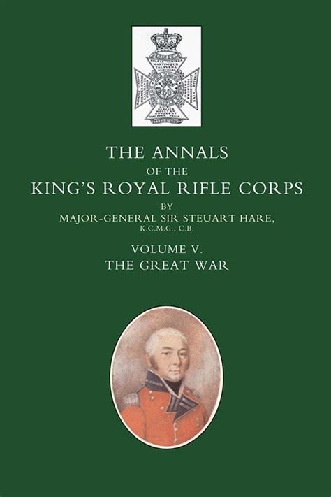 annals of the kings royal rifle corps the great war v 5 Kindle Editon