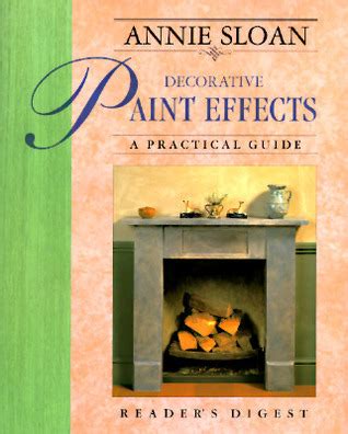 annie sloan decorative paint effects a practical guide Reader