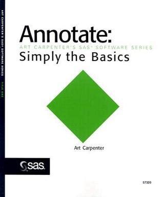 annotate simply the basics art carpenters sas software series Doc
