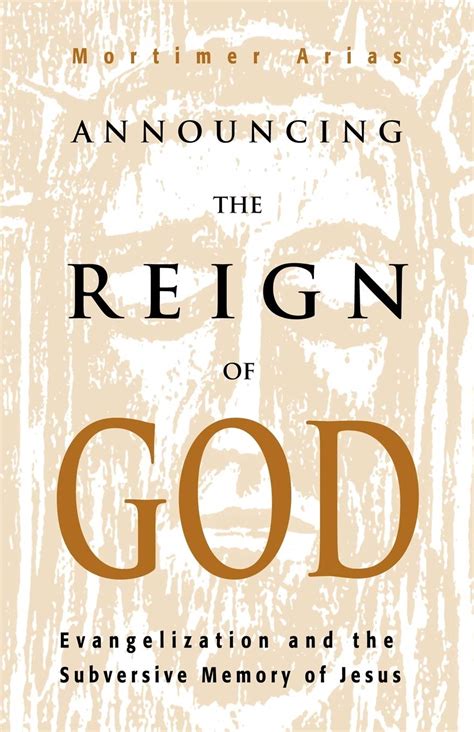 announcing the reign of god evangelization and the subversive memory of jesus Reader