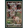 another look at life from a deer stand going deeper into the woods Doc