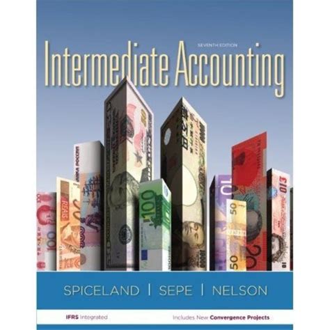 answer to 7th edition intermediate accounting spiceland Reader