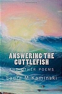 answering the cuttlefish and other poems Kindle Editon