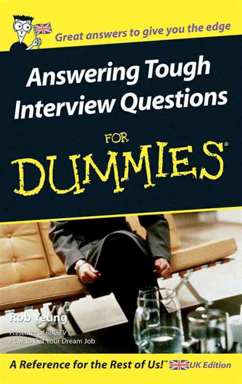 answering tough interview questions for dummies answering tough interview questions for dummies Reader